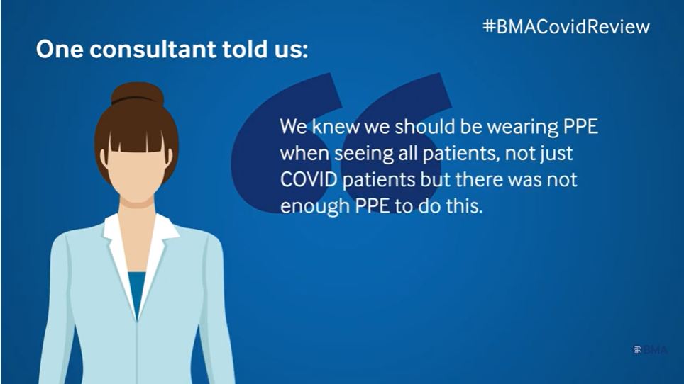 BMA Covid Review – one consultant told us
